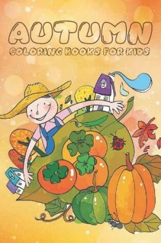 Cover of Autumn Coloring Books for Kids