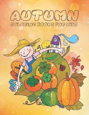 Book cover for Autumn Coloring Books for Kids