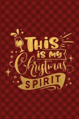 Cover of This Is My Christmas Spirit