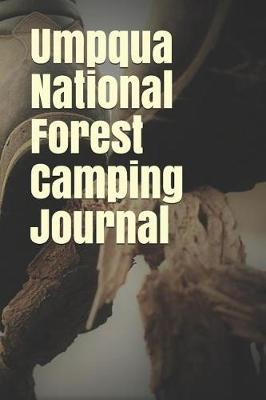 Book cover for Umpqua National Forest Camping Journal