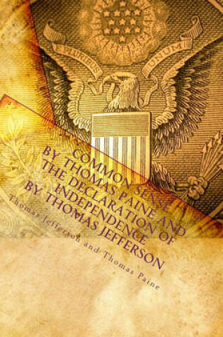 Cover of Common Sense by Thomas Paine and the Declaration of Independence by Thomas Jefferson