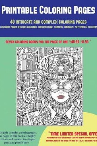 Cover of Printable Coloring Pages (40 Complex and Intricate Coloring Pages)