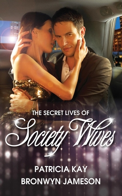 Book cover for The Secret Lives Of Society Wives - Box Set, Books 3-4