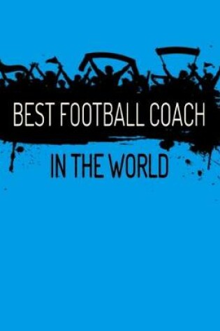 Cover of Best Football Coach In The World