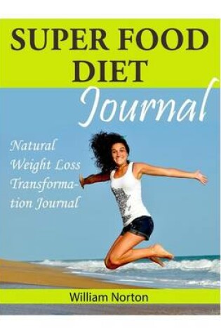 Cover of Super Food Diet Journal