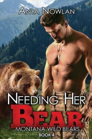 Cover of Needing Her Bear