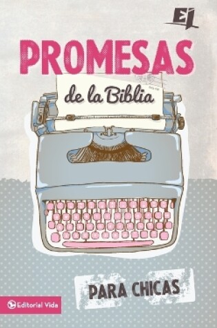 Cover of Promesas de la Biblia Para Chicas