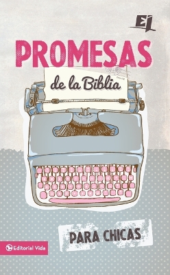 Book cover for Promesas de la Biblia Para Chicas
