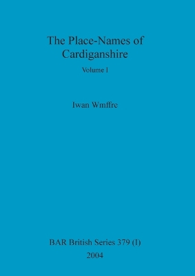 Cover of The Place-Names of Cardiganshire, Volume I