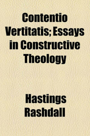 Cover of Contentio Vertitatis; Essays in Constructive Theology