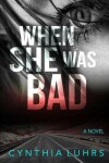 Book cover for When She Was Bad