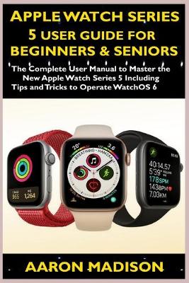 Book cover for Apple Watch Series 5 User Guide For Beginners & Seniors
