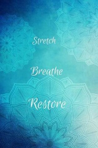 Cover of Stretch Breathe Restore