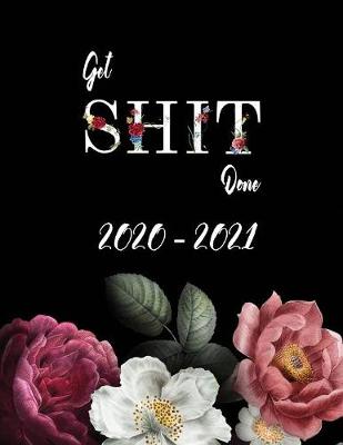 Book cover for Get Shit Done 2020 - 2021