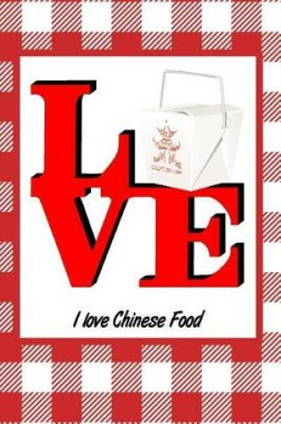 Cover of I Love Chinese Food