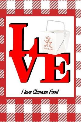 Book cover for I Love Chinese Food