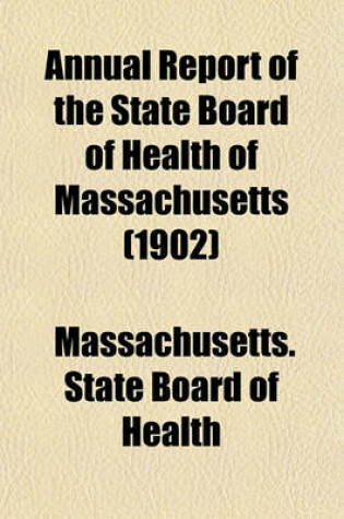 Cover of Annual Report of the State Board of Health of Massachusetts (1902)