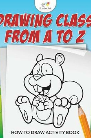 Cover of Drawing from A to Z