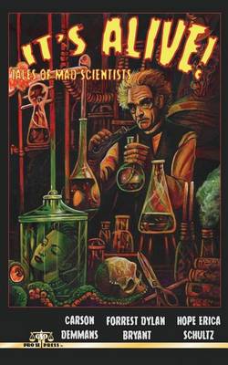 Book cover for It's Alive! Tales of Mad Scientists