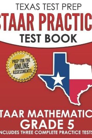Cover of TEXAS TEST PREP STAAR Practice Test Book STAAR Mathematics Grade 5