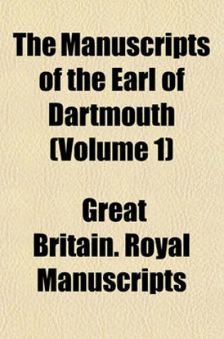 Cover of The Manuscripts of the Earl of Dartmouth (Volume 1)