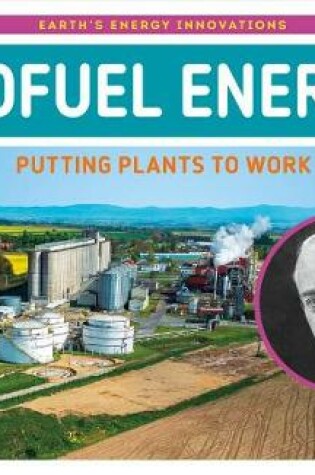 Cover of Biofuel Energy: Putting Plants to Work