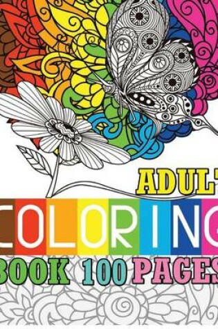 Cover of Adult Coloring Book 100 Pages