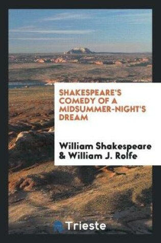 Cover of Shakespeare's Comedy of a Midsummer-Night's Dream