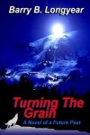 Book cover for Turning The Grain