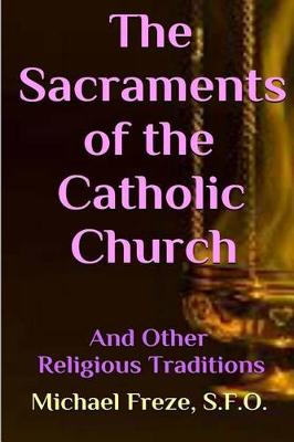 Book cover for The Sacraments of the Catholic Church