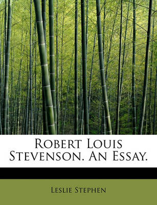 Book cover for Robert Louis Stevenson. an Essay.