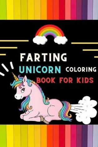 Cover of Farting unicorn coloring book for kids