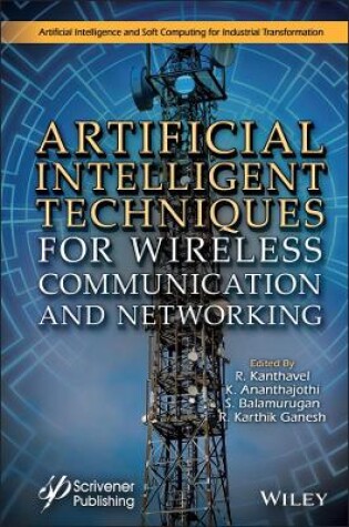 Cover of Artificial Intelligent Techniques for Wireless Communication and Networking