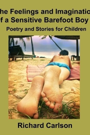 Cover of The Feelings and Imagination of a Sensitive Barefoot Boy 8