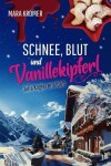 Book cover for Schnee, Blut und Vanillekipferl