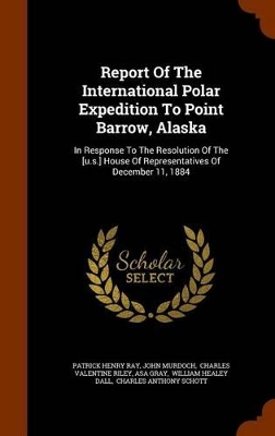 Book cover for Report of the International Polar Expedition to Point Barrow, Alaska