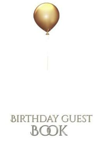 Cover of Gold Ballon Stylish Birthday Guest Book