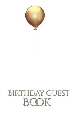 Book cover for Gold Ballon Stylish Birthday Guest Book