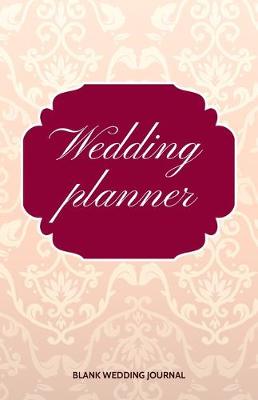 Book cover for Wedding Planner Small Size Blank Journal-Wedding Planner&To-Do List-5.5"x8.5" 120 pages Book 20