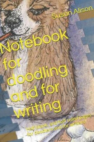 Cover of Notebook for Doodling and for Writing