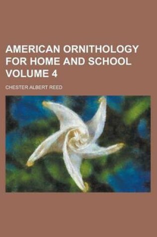 Cover of American Ornithology for Home and School Volume 4