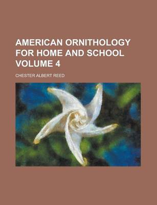 Book cover for American Ornithology for Home and School Volume 4