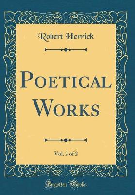 Book cover for Poetical Works, Vol. 2 of 2 (Classic Reprint)