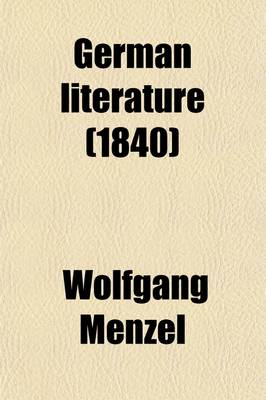 Book cover for German Literature; Translated from the German of Wolfgang Menzel Volume 2