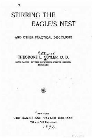 Cover of Stirring the eagle's nest, and other practical discourses