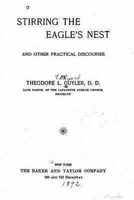 Book cover for Stirring the eagle's nest, and other practical discourses