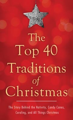 Book cover for The Top 40 Traditions of Christmas