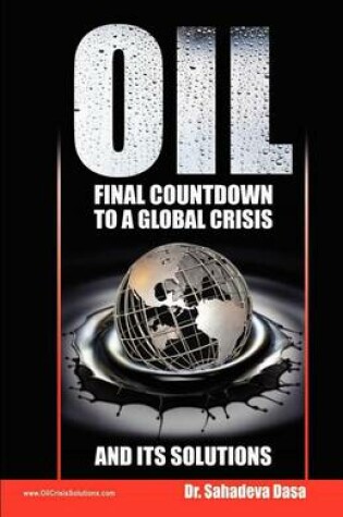 Cover of Oil - Final Countdown To A Global Crisis And Its Solutions