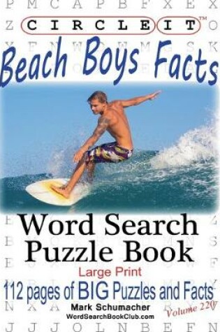 Cover of Circle It, Beach Boys Facts, Word Search, Puzzle Book