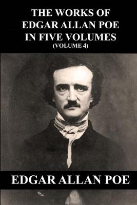 Book cover for The Works of Edgar Allan Poe in Five Volumes (Volume 4)